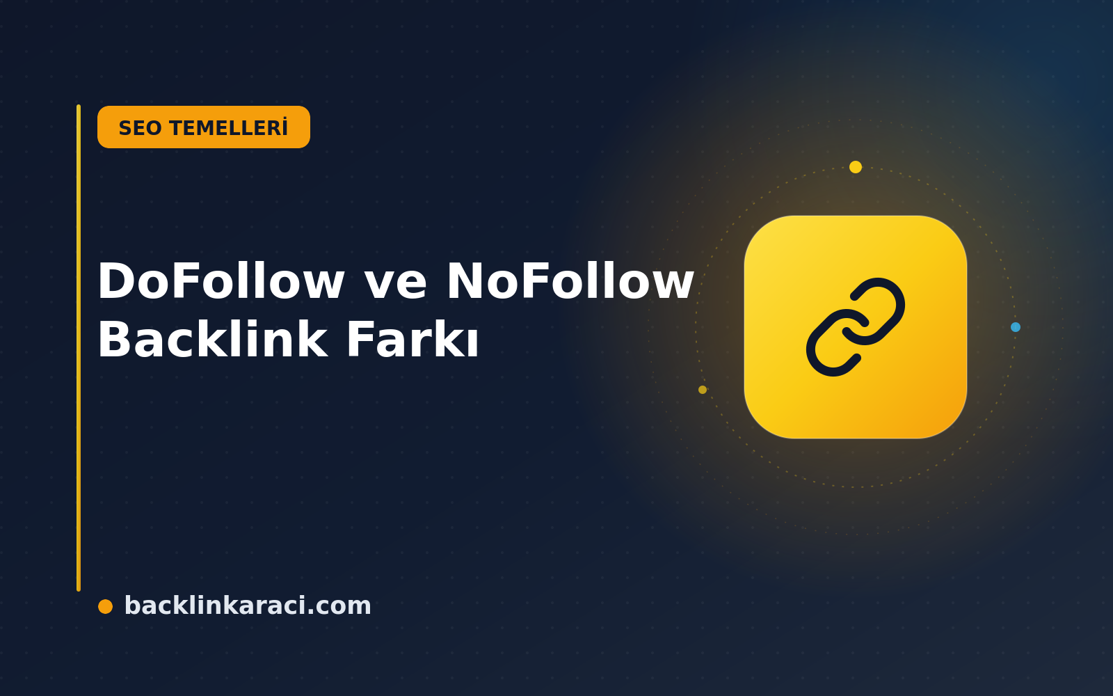DoFollow ve NoFollow Backlink Farkı: SEO Etkisi ve İdeal Denge